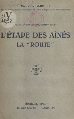 L'étape des aînés, la "Route" - Pour l'étude du mouvement scout