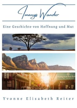Imanys Wunder - Eine Geschichte von Hoffnung und Mut