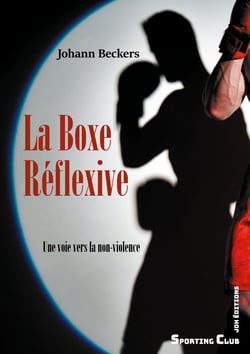 La Boxe Réflexive - Une voie vers la non-violence