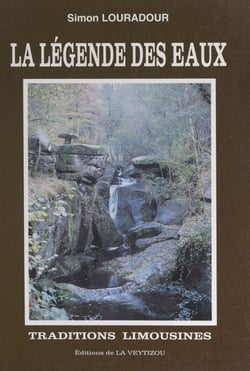 La légende des eaux - Traditions limousines