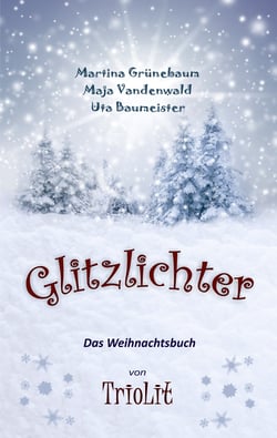 Glitzlichter - Das Weihnachtsbuch von TrioLit