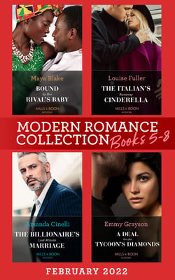 Modern Romance February 2022 Books 5-8 - Bound by Her Rival's Baby (Ghana's Most Eligible Billionaires) / The Italian's Runaway Cinderella / The Billionaire's Last-Minute Marriage / A Deal for the Tycoon's Diamonds