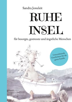RuheInsel - für besorgte, gestresste und ängstliche Menschen