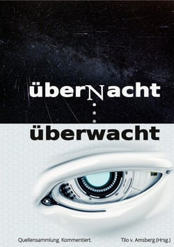 überNacht . . . überwacht - Schlafende Zivilgesellschaft - Böses Erwachen