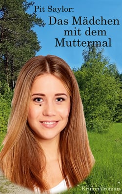 Das Mädchen mit dem Muttermal - Kriminalroman