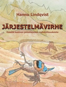 Järjestelmävirhe - Esseitä luonnon pelastamisen mahdollisuuksista