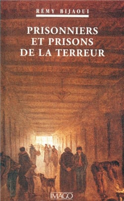 Prisonniers et prisons de la Terreur