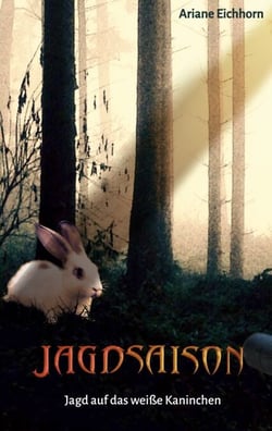 Jagdsaison - Jagd auf das weiße Kaninchen