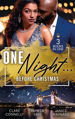 One Night… Before Christmas - The Season to Sin (Christmas Seductions) / A Los Angeles Rendezvous / Blame It On Christmas