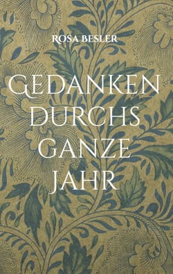 Gedanken durchs ganze Jahr - Zitate und Illustrationen