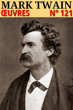 Mark Twain - Oeuvres - Classcompilé n° 121 - [Illustré]