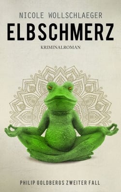 Elbschmerz - Philip Goldbergs zweiter Fall