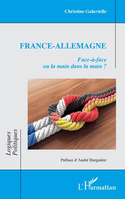 France-Allemagne - Face-à-face ou la main dans la main ?