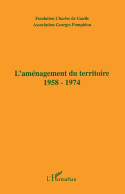 L'AMENAGEMENT DU TERRITOIRE 1958-1974