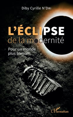 L'éclipse de la modernité - Pour un monde plus humain