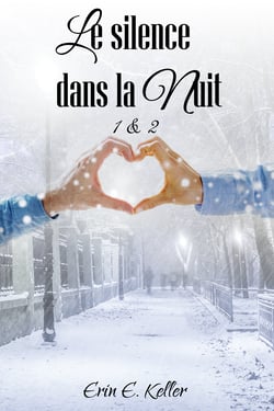 Le silence dans la nuit 1 &amp; 2