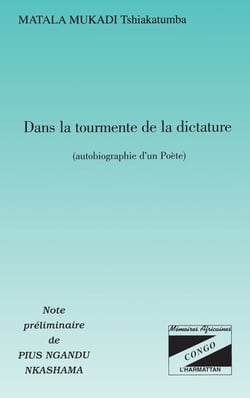 DANS LA TOURMENTE DE LA DICTATURE - Autobiographie d'un poète