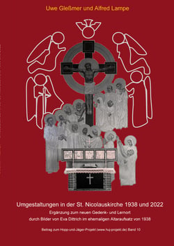 Umgestaltungen in der St. Nicolauskirche 1938 und 2022 - Ergänzung zum neuen Gedenk- und Lernort mit Bildern von Eva Dittrich im ehemaligen Altaraufsatz von 1938
