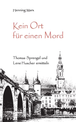 Kein Ort für einen Mord - Thomas Sprengel und Lene Huscher ermitteln