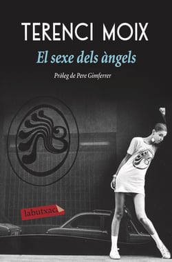 El sexe dels àngels - Pròleg de Pere Gimferrer