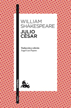 Julio César - Traducción y edición de Ángel-Luis Pujante