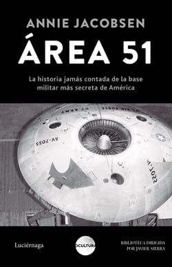 Área 51 - La historia jamás contada de la base militar más secreta de Estados Unidos