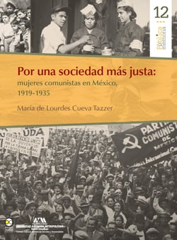 Por una sociedad más justa: mujeres comunistas en México, 1919-1935