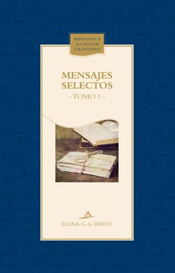 Mensajes selectos - Tomo 1