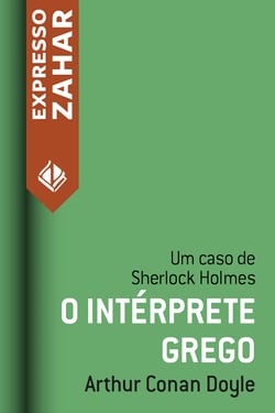 O intérprete grego - Um caso de Sherlock Holmes
