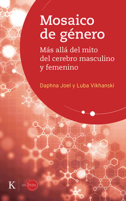 Mosaico de género - Más allá del mito del cerebro masculino y femenino