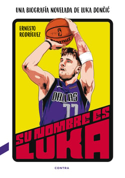 Su nombre es Luka - Una biografía novelada de Luka Doncic