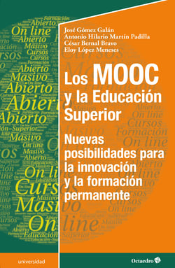 Los MOOC y la Educación Superior - Nuevas posibilidades para la innovación y la formación permanente