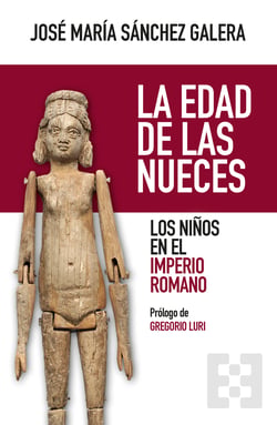 La edad de las nueces - Los niños en el Imperio Romano