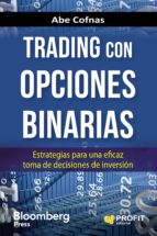 Trading con opciones binarias - Estrategias para una eficaz toma de decisiones de inversión
