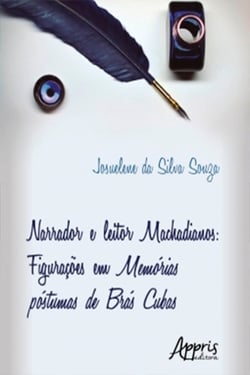 Narrador e Leitor Machadianos: Figurações em Memórias Póstumas de Brás Cubas