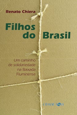 Filhos do Brasil - Um caminho de solidariedade na Baixada Fluminense