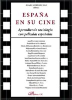España en su cine. Aprendiendo sociología con películas españolas