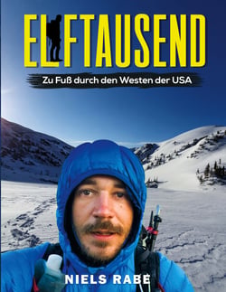 Elftausend - Zu Fuß durch den Westen der USA