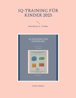IQ-Training für Kinder 2023 - Altersklasse: 8 - 12 Jahre