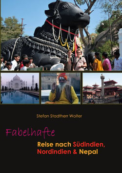 Fabelhafte Reise nach Südindien, Nordindien &amp; Nepal