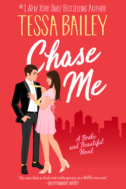 Chase Me - A Broke and Beautiful Novel