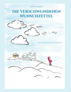 Die verschwundenen Wunschzettel - Ein Weihnachtskrimi