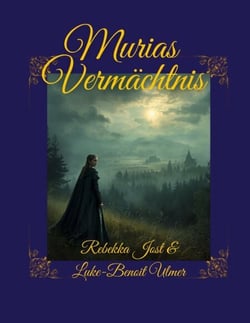 Murias Vermächtnis - Roman