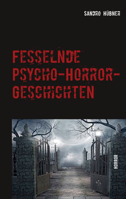 Fesselnde Psycho-Horror-Geschichten - Horror