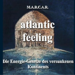 Atlantic-feeling - Die Energie-Gesetze des versunkenen Kontinents