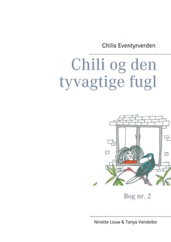 Chili og den tyvagtige fugl - Chilis Eventyrverden