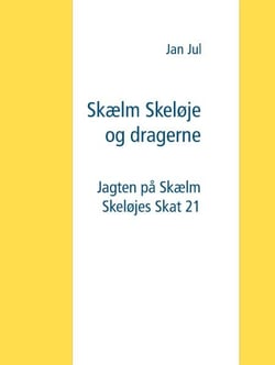 Skælm Skeløje og dragerne - Jagten på Skælm Skeløjes Skat 21