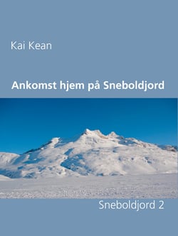 Ankomst hjem på Sneboldjord - Sneboldjord 2