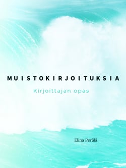 Muistokirjoituksia - Kirjoittajan opas