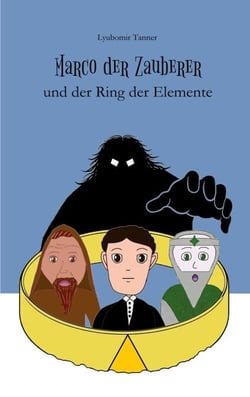 Marco der Zauberer und der Ring der Elemente